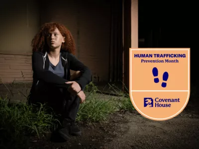 Human Trafficking Prevention Month - Covenant House